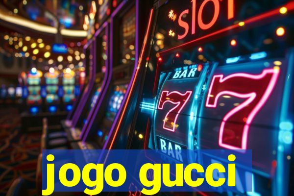 jogo gucci